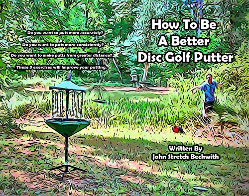 How to Be a Better Disc Golf Putter