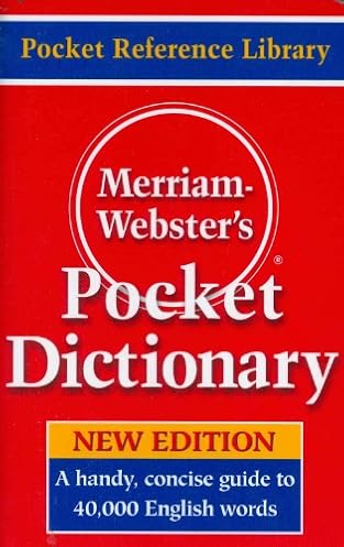 Merriam-Webster’s Pocket Dictionary, Latest Version, (Flexi Paperback) (Pocket Reference Library)
