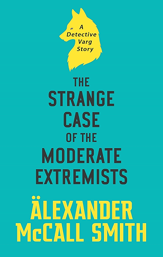 Download The Strange Case of the Moderate Extremists (English Edition) PDF