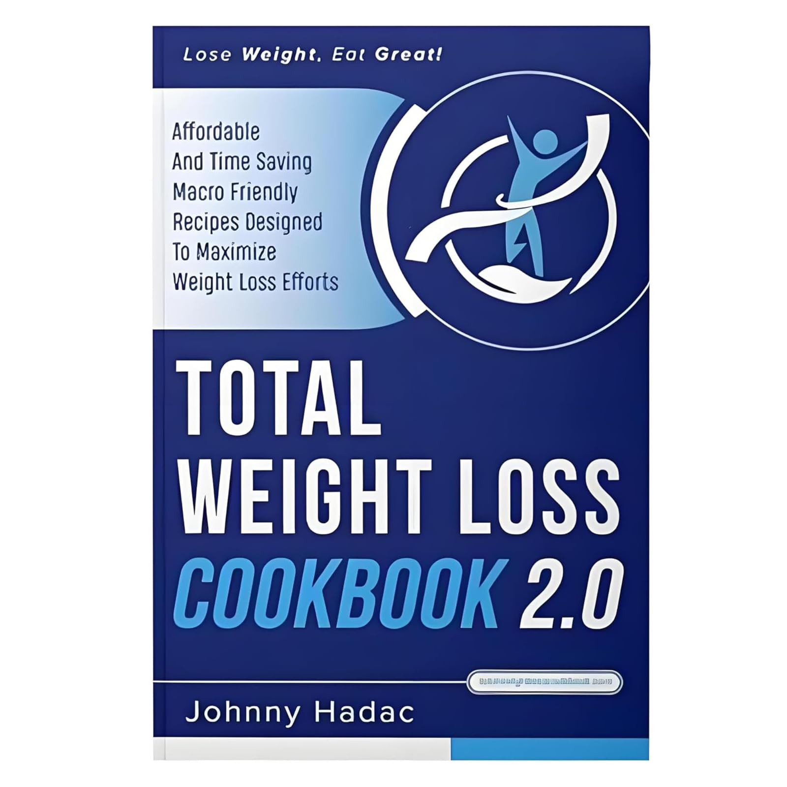 Total Weight Loss Cookbook 2.0 - New Weight Loss Comprehensive Guide Book - Simple and Healthy Recipe Tips and Meal Planner for Women