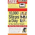 10,000 Steps a Day to Your Optimal Weight: Walk Your Way to Better Health