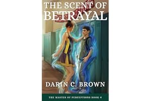 The Scent of Betrayal: The Master of Perceptions, Book 4