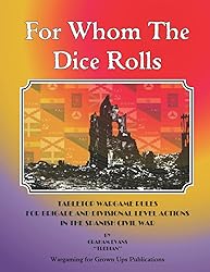 For Whom The Dice Rolls: Tabletop Wargames rules