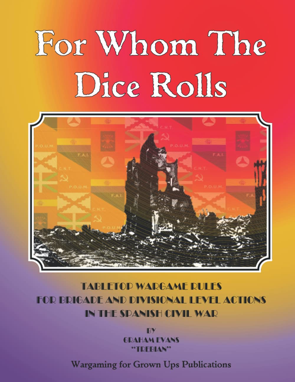 For Whom The Dice Rolls: Tabletop Wargames rules