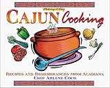 Making It Easy: Cajun Cooking, Recipes and Remembrances from Acadiana by 