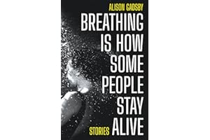 Breathing Is How Some People Stay Alive