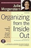 Organizing from the Inside Out, Second Edition: The Foolproof System For Organizing Your Home, Your Office and Your Life
