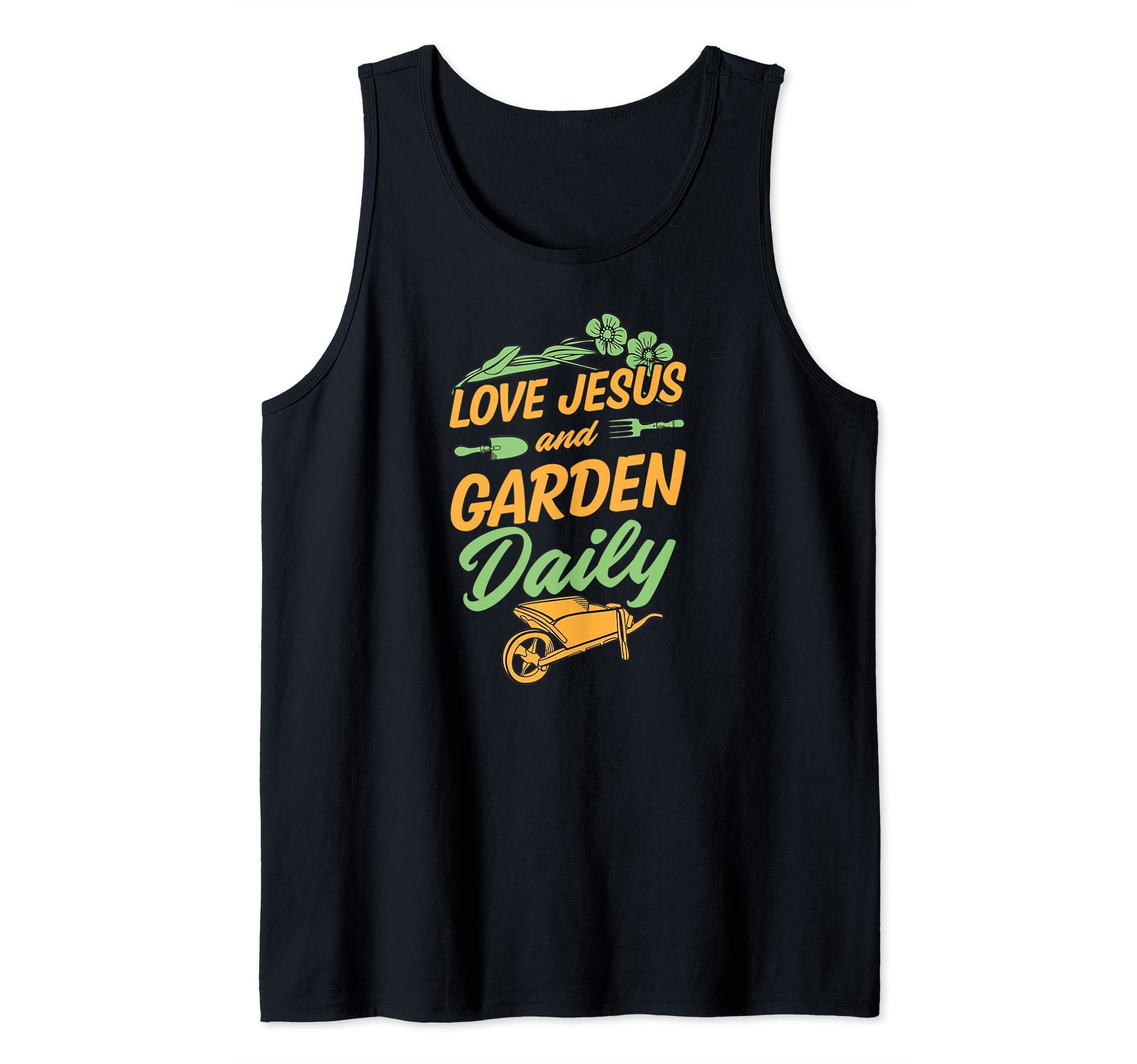 Love Jesus And Garden Daily Funny Cute Christian Gardener Tank Top