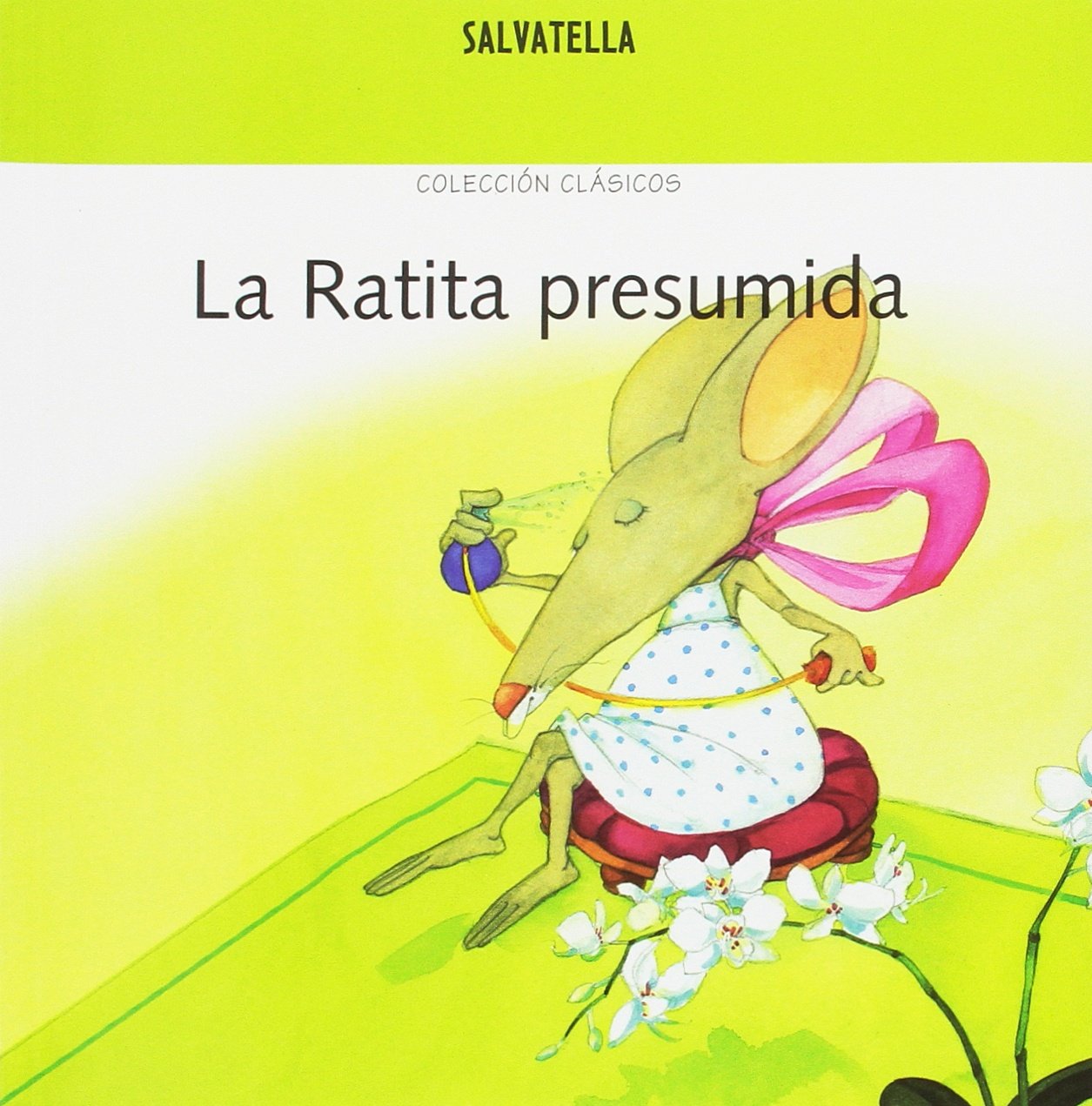 Amazon.com: La ratita presumida: Clásicos 10 (Spanish Edition):  9788484122869: Sabaté Rodié, Teresa: Libros