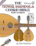 The Tenor Mandola Chord Bible: CGDA Standard Tuning