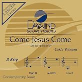 Come Jesus Come Accompaniment/Performance Track
