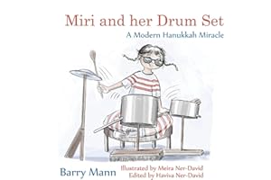 Miri and her Drum Set: A Modern Hanukkah Miracle