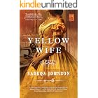Yellow Wife: A Novel