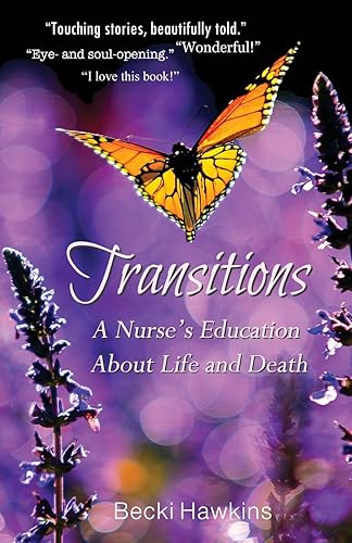 Download Transitions: A Nurse's Education About Life and Death PDF
