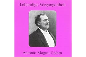 Legendary Voices: Antonio Magini-Coletti