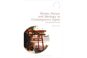 Shinto, Nature and Ideology in Contemporary Japan: Making Sacred Forests