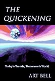 The Quickening: Today's Trends, Tomorrow's World cover