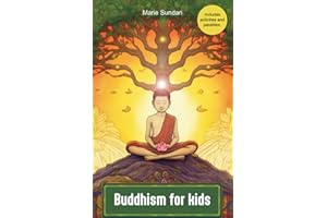 Buddhism for kids: a children's book to accompany children in learning the teachings of Buddha through Prince Siddharta´journ
