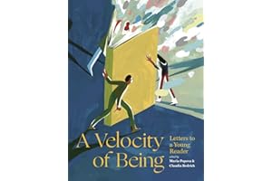 A Velocity of Being: Letters to a Young Reader