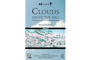 Clouds above the Hill: A Historical Novel of the Russo-Japanese War, Volume 1
