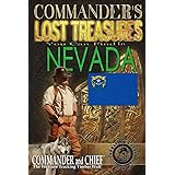 Commander's Lost Treasures You Can Find In Nevada: Follow the Clues and Find Your Fortunes!