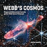 Webb's Cosmos: Images and Discoveries from the James Webb Space Telescope