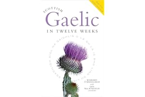 Scottish Gaelic in Twelve Weeks: With Audio Download
