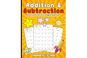 Addition & Subtraction Daily Practice Workbook: Fun & Engaging Math Problems for Kindergarten and 1st Grade Ages 5-7 (Math Practice Workbooks)