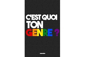 C'est quoi ton genre: Explications des différentes identités et sexualités de la communauté lgbt, livre pour le pride month e