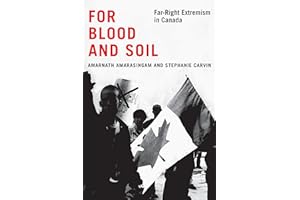 For Blood and Soil: Far-Right Extremism in Canada