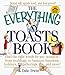 The Everything Toasts Book - Book by Dale Irvin