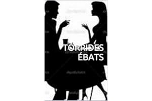 TORRIDES ÉBATS (French Edition)