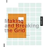 Making and Breaking the Grid: A Graphic Design Layout Workshop