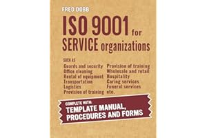ISO 9001 for service organizations: complete with Template Manual, Procedures and Forms