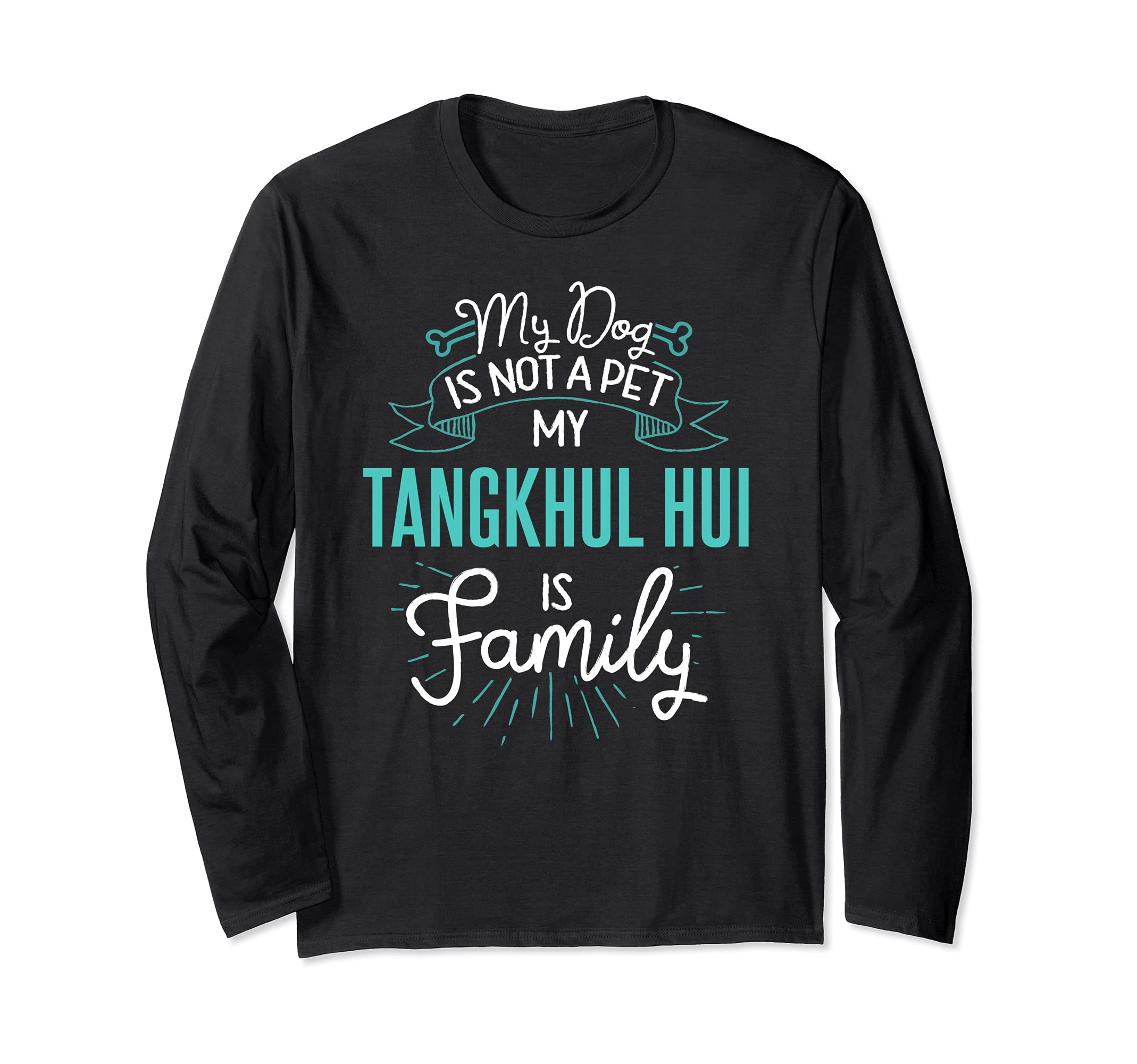 Cute Tangkhul Hui Design Family Dog Giftn Long Sleeve T-Shirt