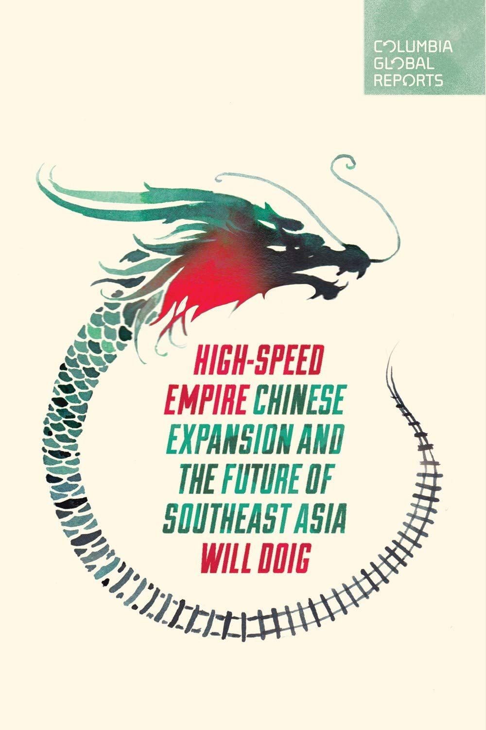 High Speed Empire Chinese Expansion And The Future Of - 
