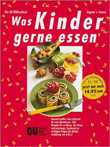 Was Kinder Gerne Essen Sonderproduktion Kochen Amazon De Von Cramm Dagmar Bucher