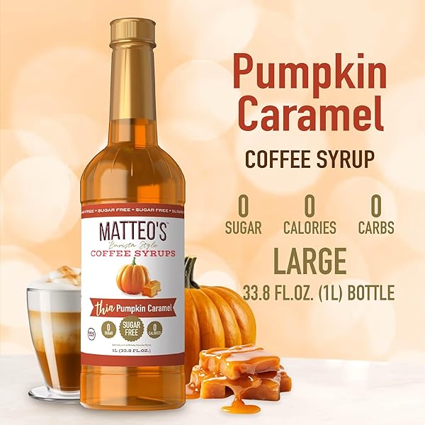MATTEO’S BARISTA STYLE SUGAR-FREE COFFEE SYRUP, PUMPKIN CARAMEL FLAVOR, ZERO CALORIES AND SUGAR, KETO FRIENDLY, IDEAL FOR LATTES, CAPPUCCINOS, ESPRESSO, AMERICANO, INDULGENT TASTE 33.8 OZ, 1-PACK
