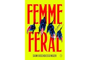 Femme Feral: A Novel