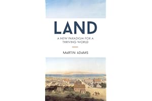 Land: A New Paradigm for a Thriving World