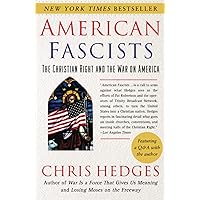 American Fascists: The Christian Right and the War on America
