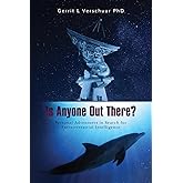 Is Anyone Out There?: Personal Adventures in Search for Extraterrestrial Intelligence