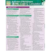 Evaluation &amp; Management (E&amp;M) Coding Calculator: QuickStudy Laminated Reference Guide (Quick Study Academic)