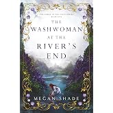 The Washwoman at the River's End (The Curse of the Fates Series)