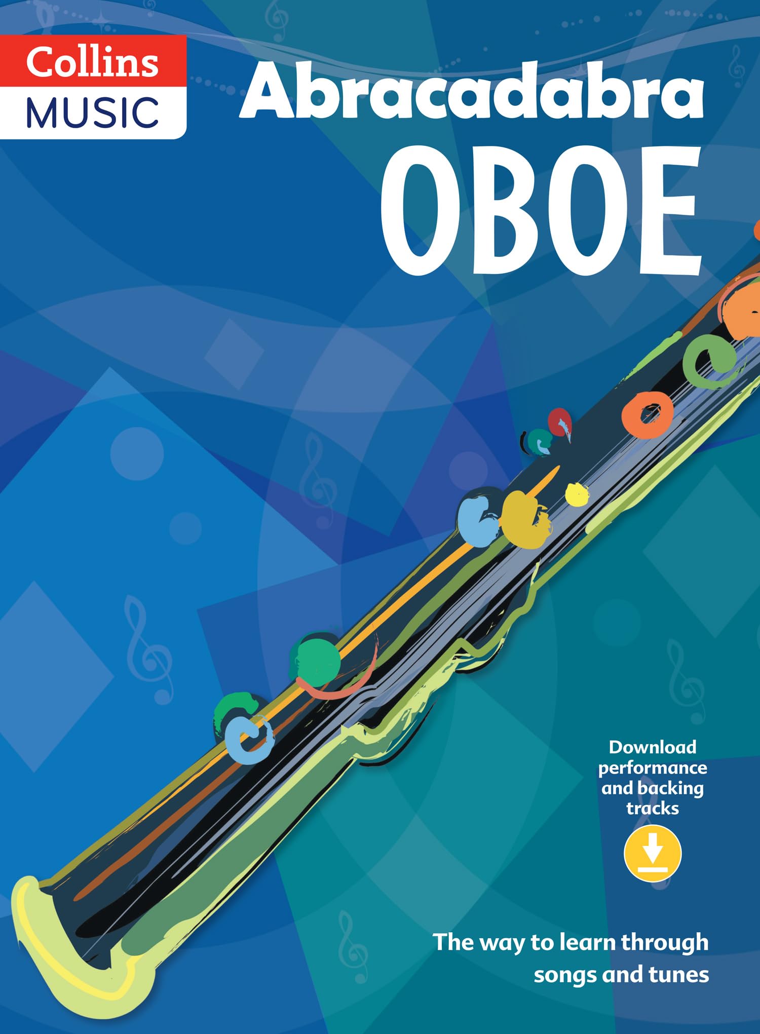 Abracadabra Oboe (Pupil's book + Download): The way to learn through songs and tunes (Abracadabra Woodwind)