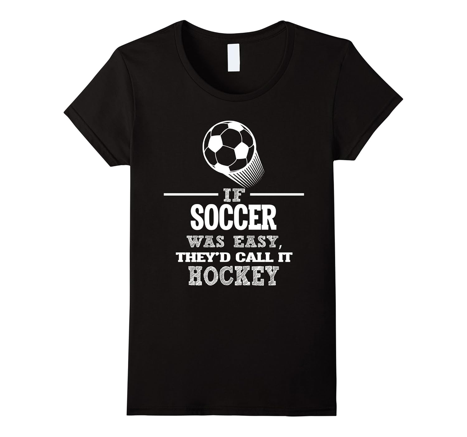 If Soccer Was Easy, They’d Call It Hockey