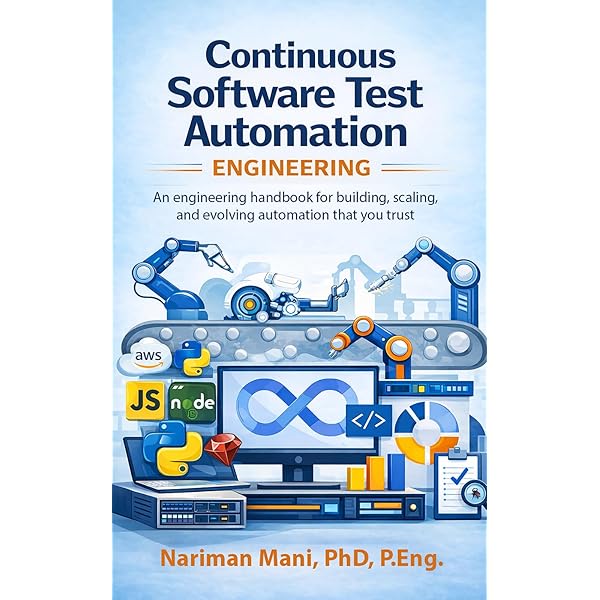 Test Automation Engineering Handbook: Learn and implement