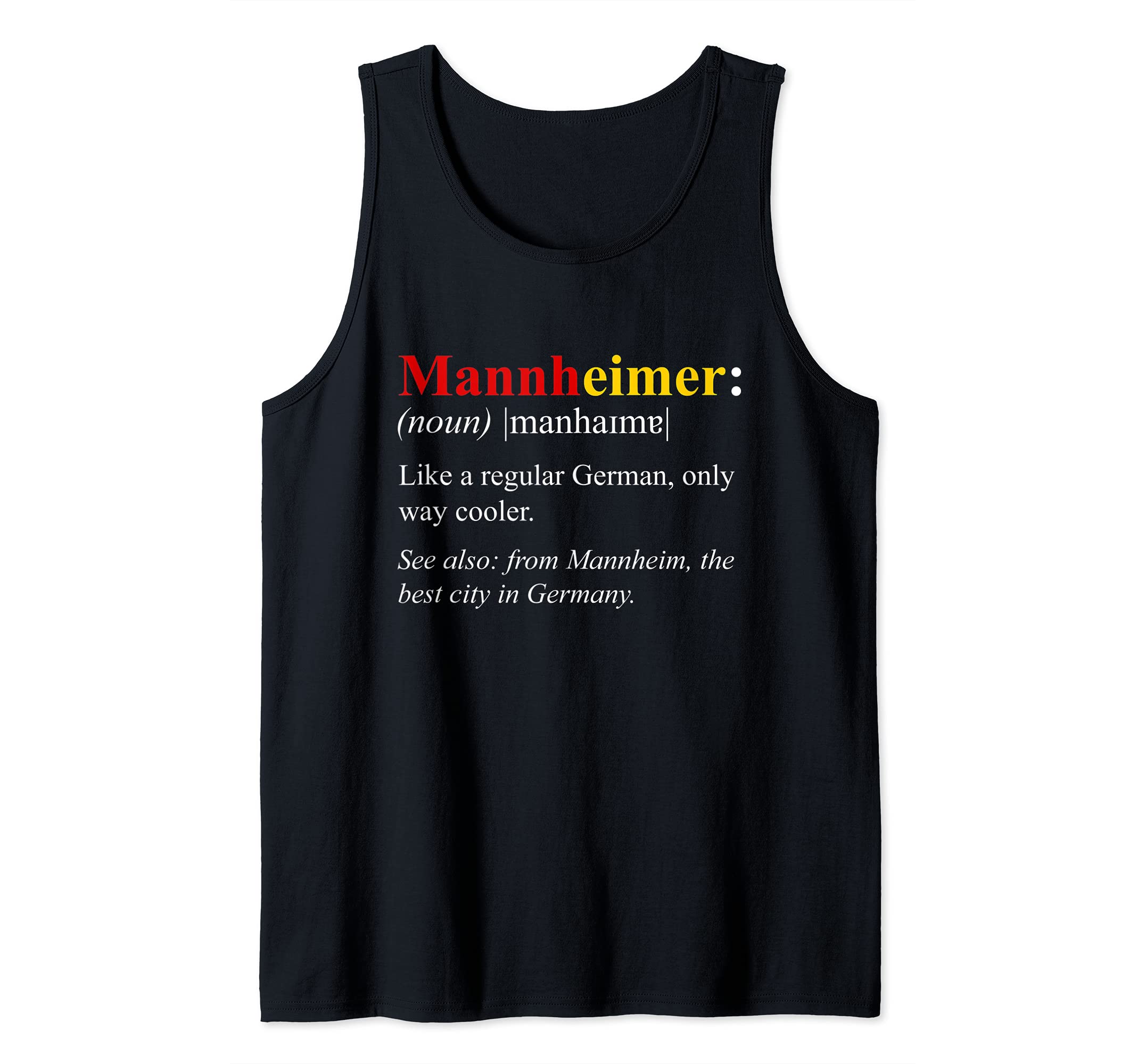 Germany Flag Mannheim Design - Mannheimer Definition Tank Top