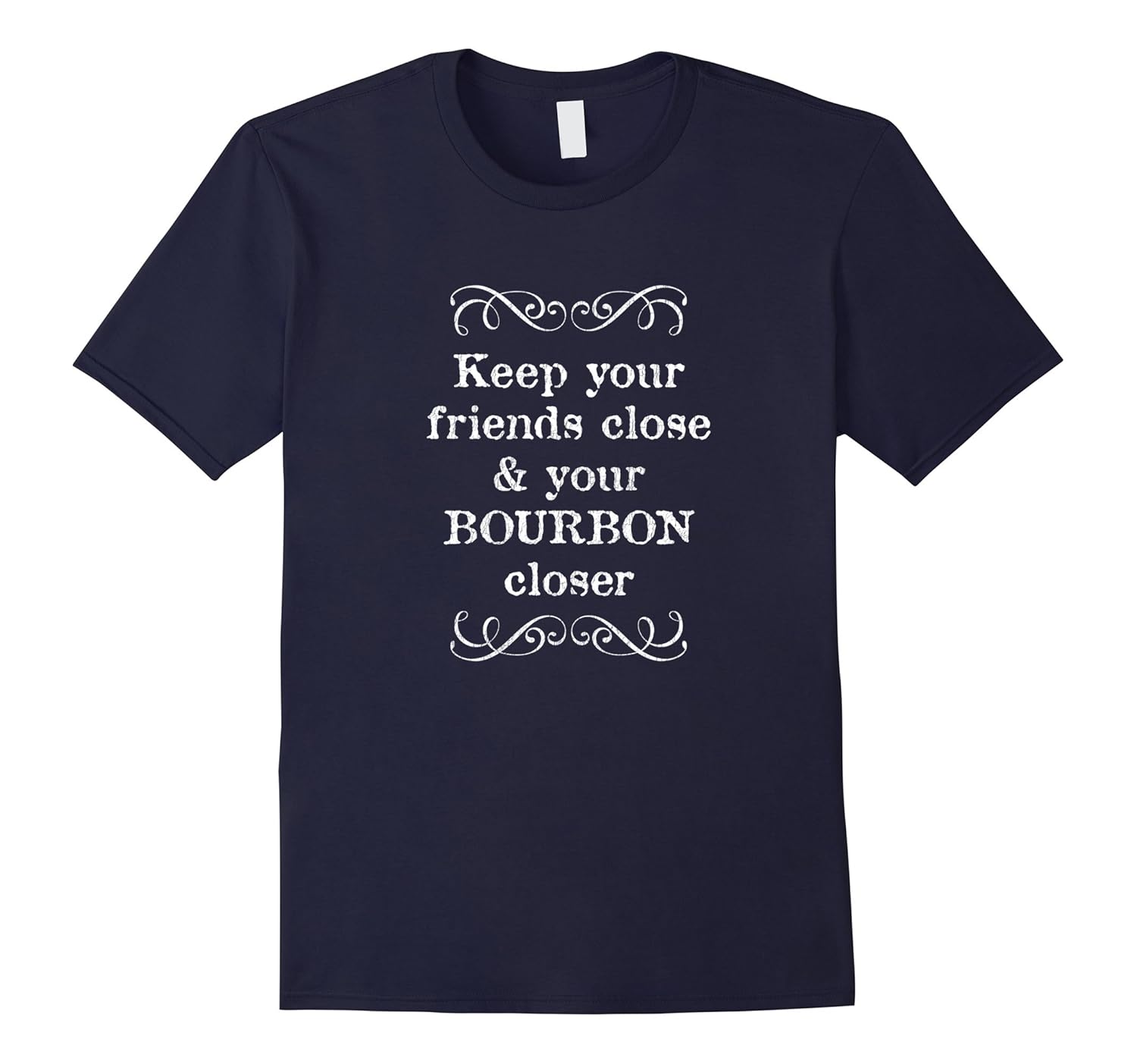 Keep your friends close & your bourbon closer gift t-shirt-Rose