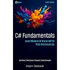 C# Fundamentals: Learn Modern C# 14 and .NET 10 from the Ground Up